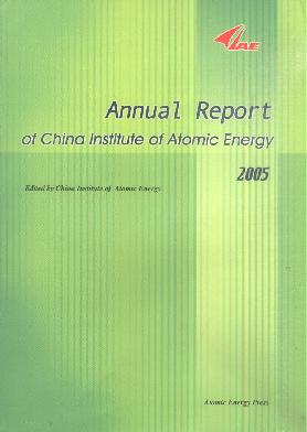 Annual Report for China Institute of Atomic Energy�й�ԭ���ܿ�ѧ�о�Ժ�걨(Ӣ�İ�)